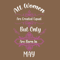 All Women Are Created Equal But Only The Smartest Are Born In May Premium Tee | Teevron
