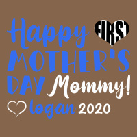 Happy First Mother's Day Mommy! Logan 2020 Premium Tee | Teevron