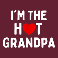 Mens I Love Hot Grandpa  I'm The Hot Grandpa Classic Tee | Teevron