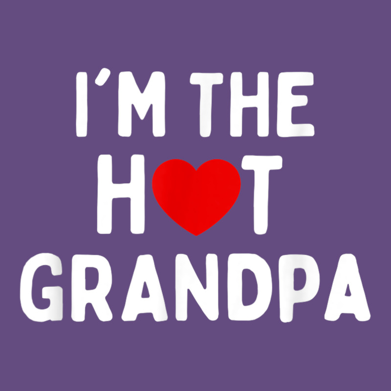Mens I Love Hot Grandpa  I'm The Hot Grandpa Vintage Hoodie by trangStudio | Teevron