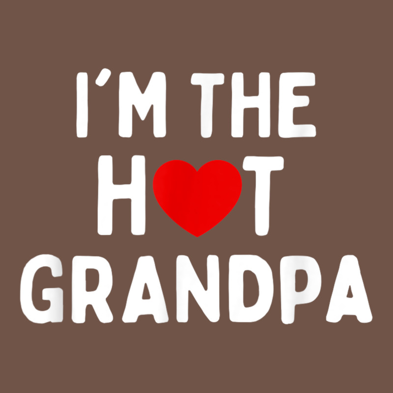 Mens I Love Hot Grandpa  I'm The Hot Grandpa Premium Sweatshirt by trangStudio | Teevron