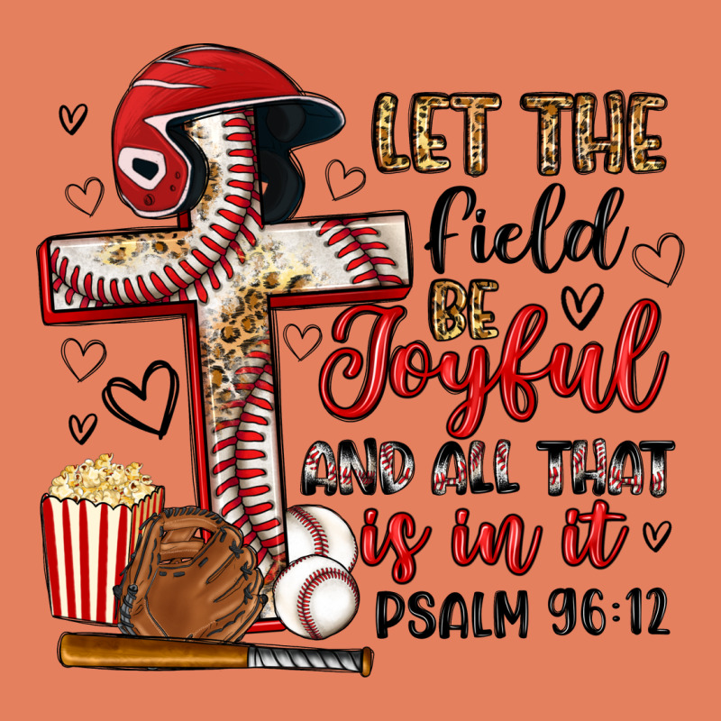 Let The Field Be Joyful And All That Is In It Classic Tee by Artiststas | Teevron