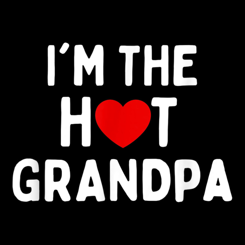 Mens I Love Hot Grandpa  I'm The Hot Grandpa Urban Hoodie by trangStudio | Teevron