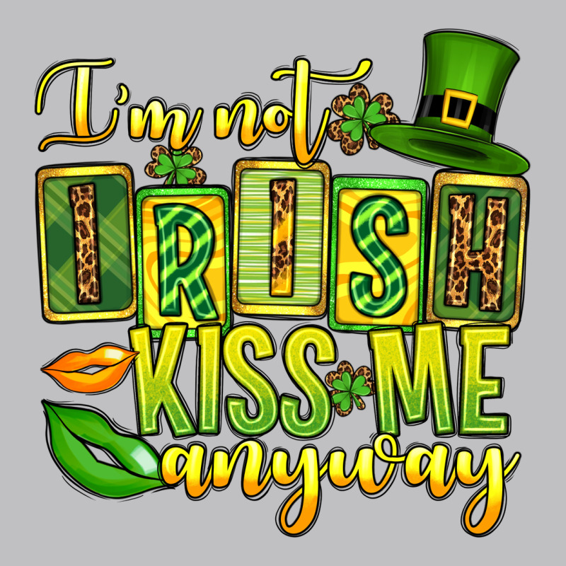 St. Patrick's I Am Not Irish Kiss Me Anyway Long Sleeve Tee by OliviaCreatesArt | Teevron