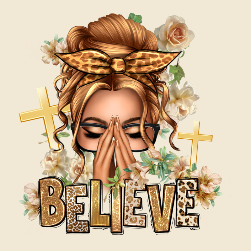Blonde Hair Believe Praying Caucasian Messy Bun Ladies Tee by texasbilliewilder | Teevron