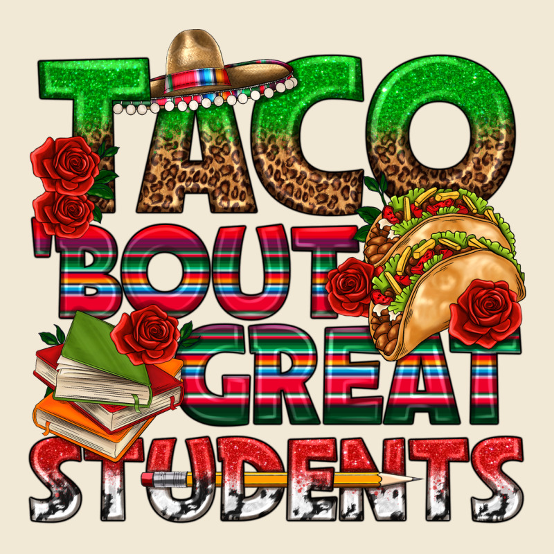 Taco 'bout Great Students Ladies Tee by texasbilliewilder | Teevron