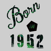 Born In 1952 Premium Tee | Teevron