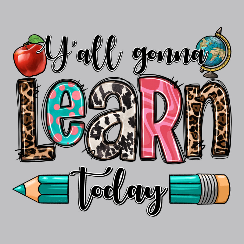 Y'all Gonna Learn Today Long Sleeve Tee by OliviaCreatesArt | Teevron