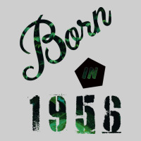 Born In 1956 Premium Tee | Teevron