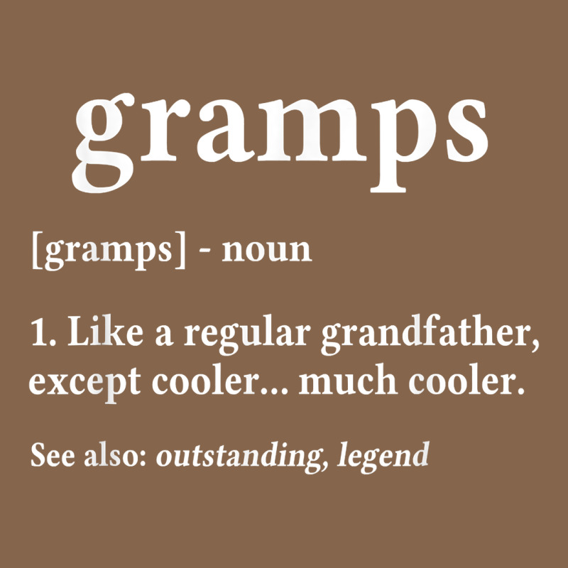 Grandpa Gift For Gramps, Fathers Day Birthday Gift Idea Premium Tee by trangStudio | Teevron