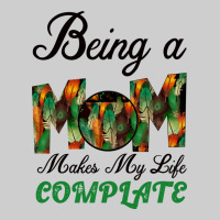 Being A Mom Makes My Life Complete For Dark Premium Tee | Teevron