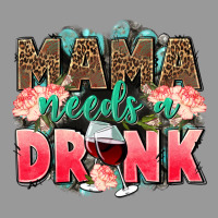 Mama Needs A Drink Mothers Day Vintage Hoodie | Teevron