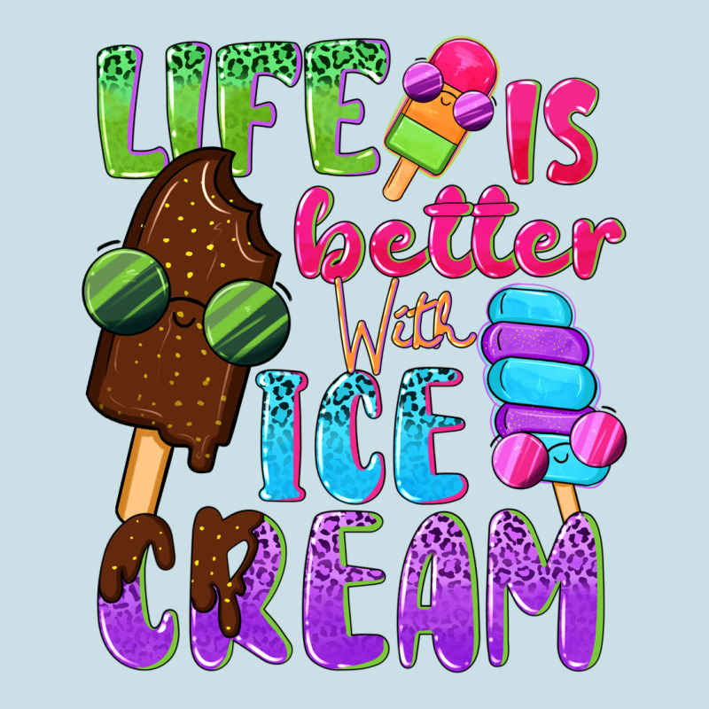 Life Is Better With Ice Cream Ladies Tee by NancyCooperArtShop | Teevron