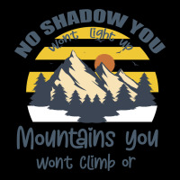 Christian No Shadow You Wont Light Up No Mountain Premium Tee | Teevron