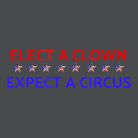 Elect A Clown Expect A Circus Political Zipper Hoodie | Teevron