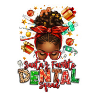 Santa's Favorite Dental Squad Afro Messy Bun Ladies Tee | Teevron