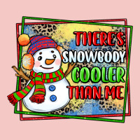 Theres Snowbody Cooler Than Me Urban Heavy Tee | Teevron
