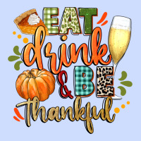 Eat Drink And Be Thankful Urban Heavy Tee | Teevron