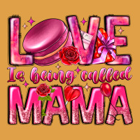 Love Is Being Called Mama Premium Hoodie | Teevron