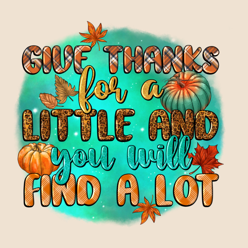 Give Thanks For A Little And You Will Find A Lot Urban Heavy Tee by CowGirlArtShop | Teevron