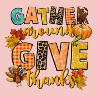 Gather Around And Give Thanks Urban Heavy Tee | Teevron