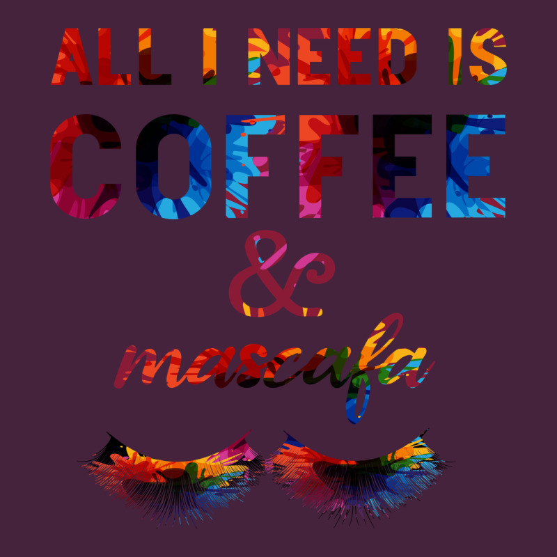 All I Need Is Coffee And Mascara Premium Tee by Bettercallsaul | Teevron