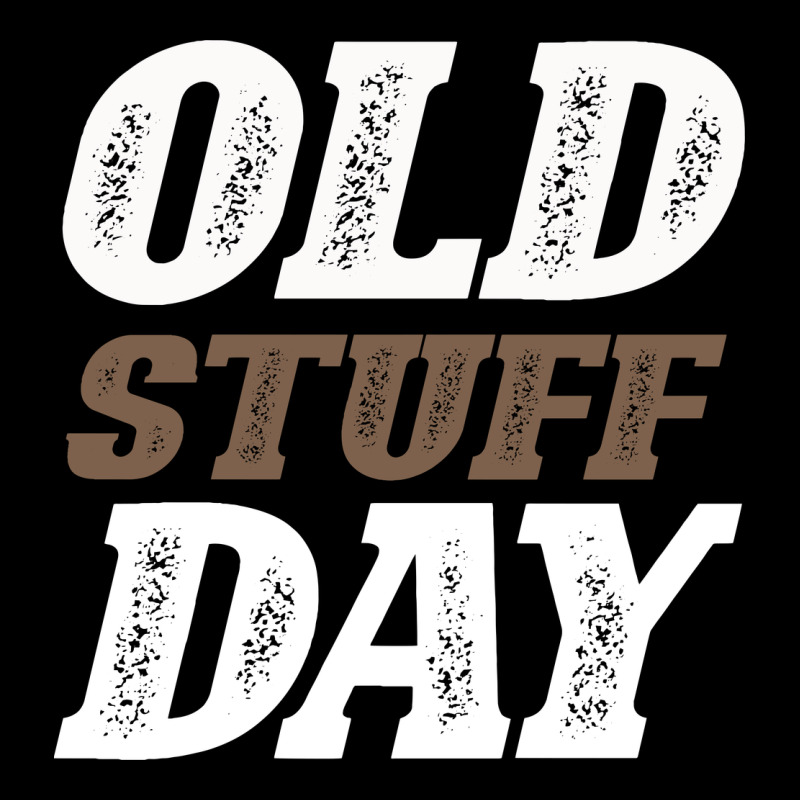 National Old Stuff Day Funny Gift Ladies Tee by Bettercallsaul | Teevron