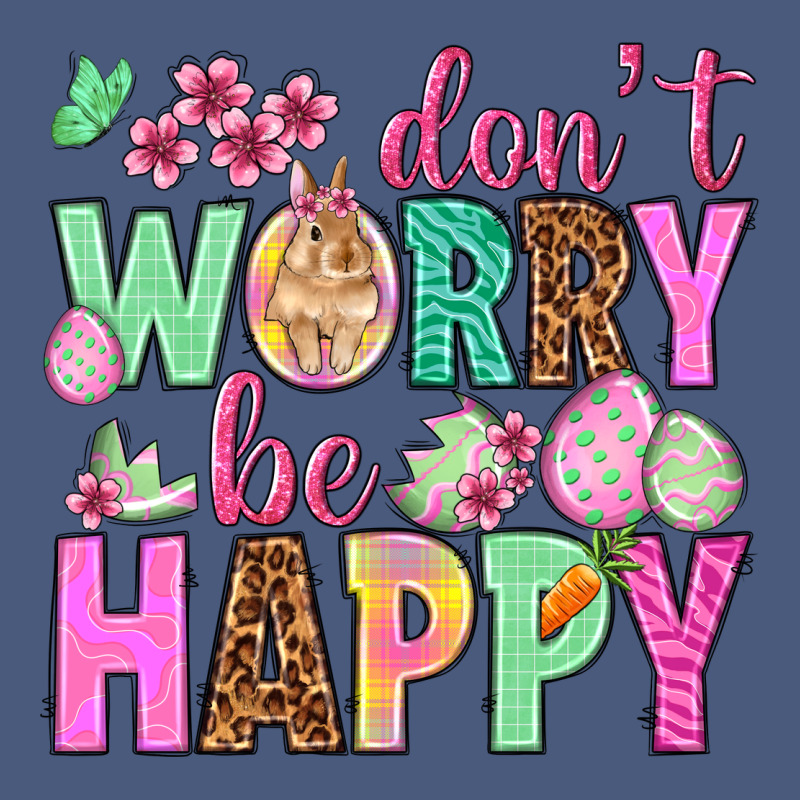 Don't Worry Be Happy Easter Day Vintage Hoodie by HowdyJamesFarm | Teevron
