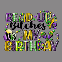 Bead Up Bitches Itsmy Birthday Cg (1) Vintage Tee | Teevron