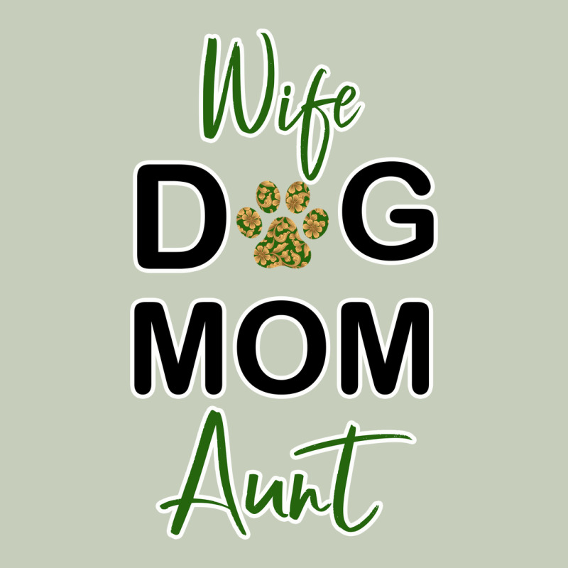 Wife Dog Mom Aunt Ladies Tee by Bettercallsaul | Teevron