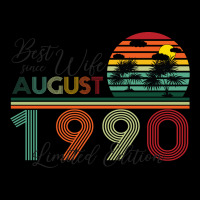 Best Wife Since August 1990 Limited Edition Premium Tee | Teevron