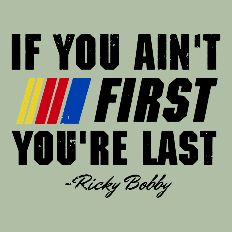 Ricky Bobby If You Aint First Youre Last Urban Heavy Tee by trangStudio | Teevron