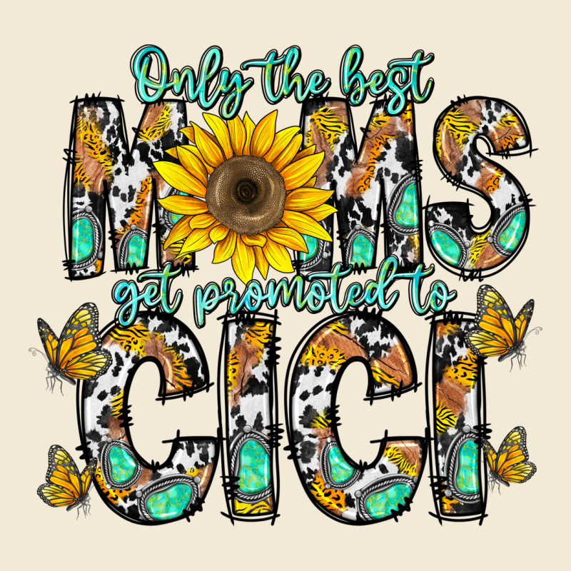 Only The Best Moms Get Promoted To Cici Premium Hoodie by CowhideDigitalArt | Teevron