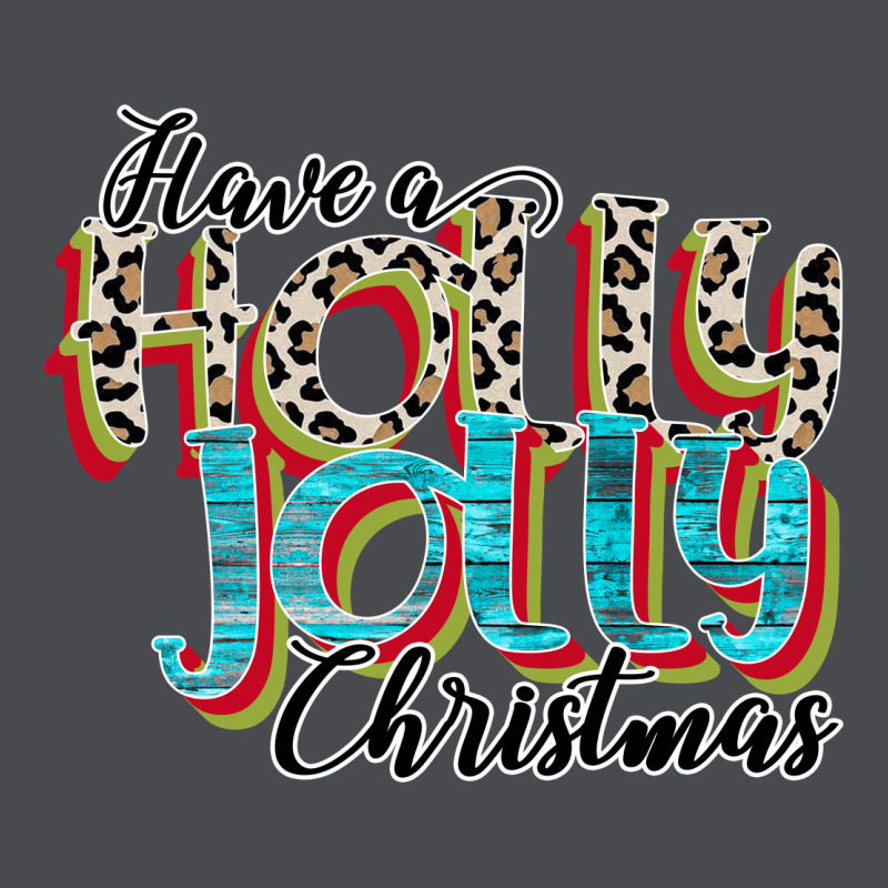 Have A Holly Jolly Christmas Zipper Hoodie by CowhideDigitalArt | Teevron