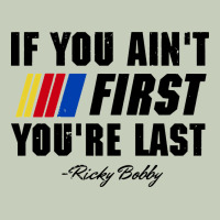 Ricky Bobby If You Aint First Youre Last Long Sleeve Tee | Teevron