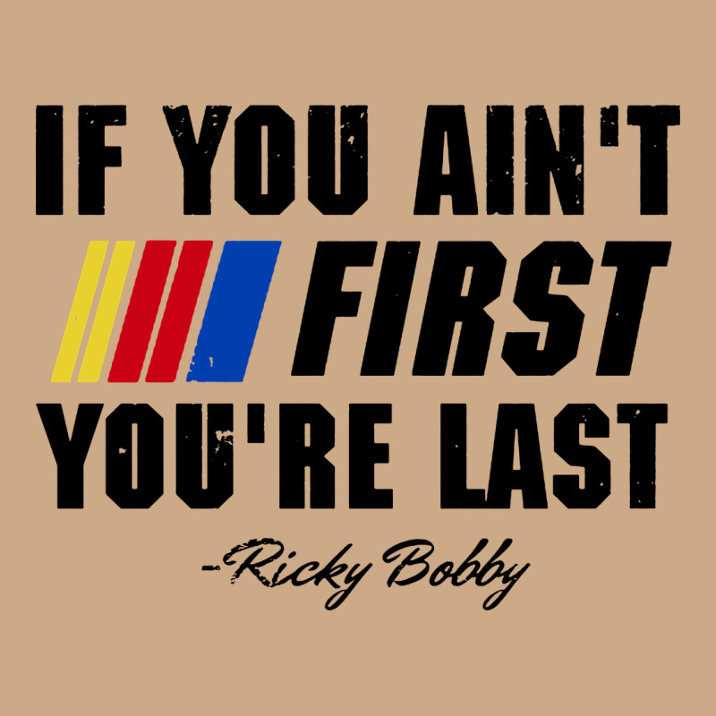 Ricky Bobby If You Aint First Youre Last Vintage Hoodie by trangStudio | Teevron
