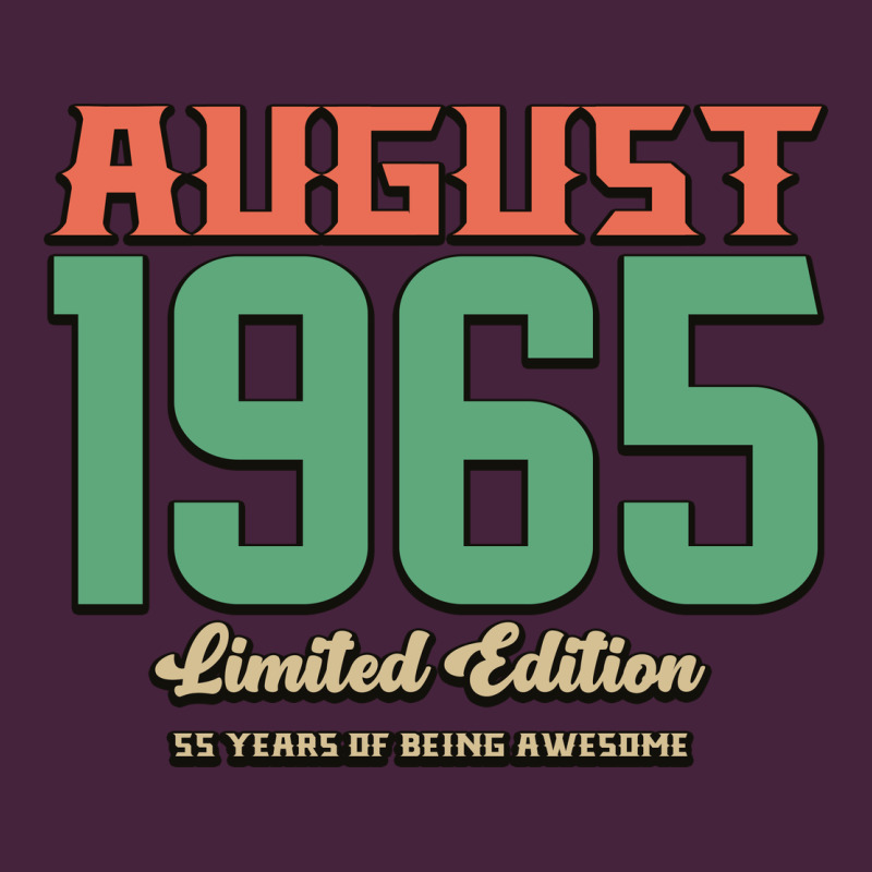August 1965 Limited Edition 55 Years Of Being Awesome Premium Tee by Bettercallsaul | Teevron