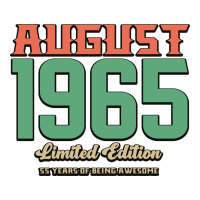 August 1965 Limited Edition 55 Years Of Being Awesome | Teevron