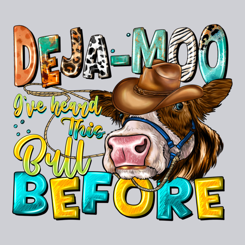 Deja Moo I've Heard Tih Bull Before Heavyweight Sweatshirt by CowhideDigitalArt | Teevron