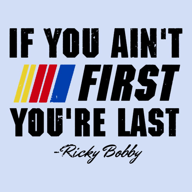 Ricky Bobby If You Aint First Youre Last Urban Hoodie by trangStudio | Teevron