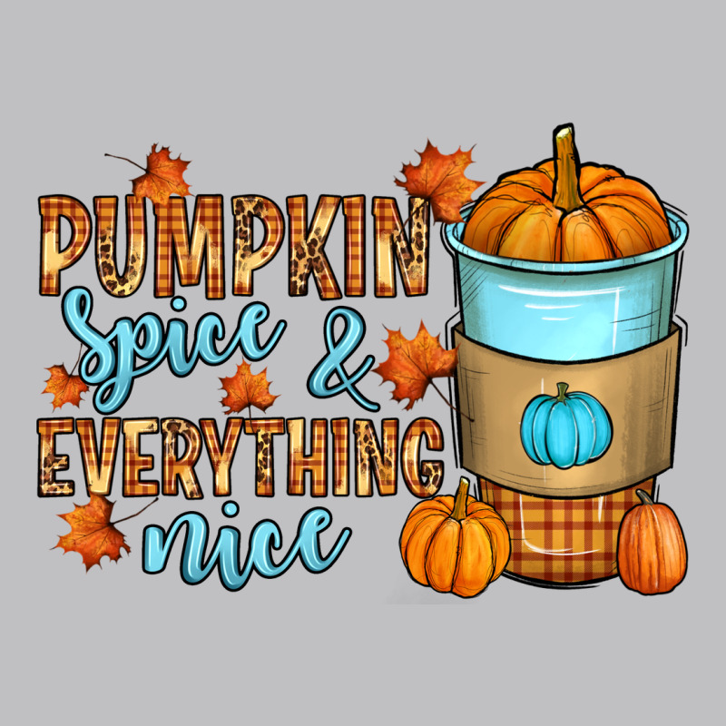 Pumpkin Spice And Everything Nice Classic Tee by RanaPortraitStore | Teevron