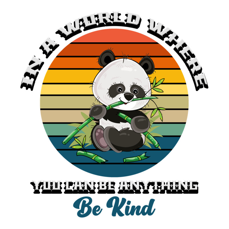 In A World Where You Can Be Anything Be Kind Premium Tee by Bettercallsaul | Teevron