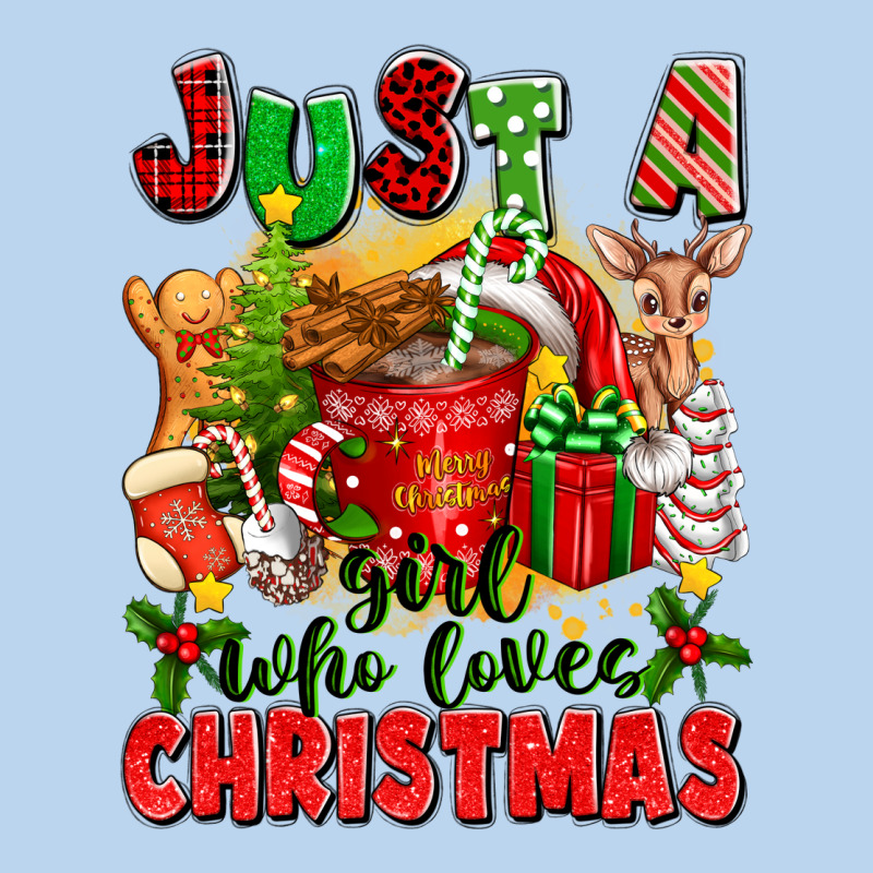 Just A Girl Who Loves Christmas Classic Tee by texasbilliewilder | Teevron