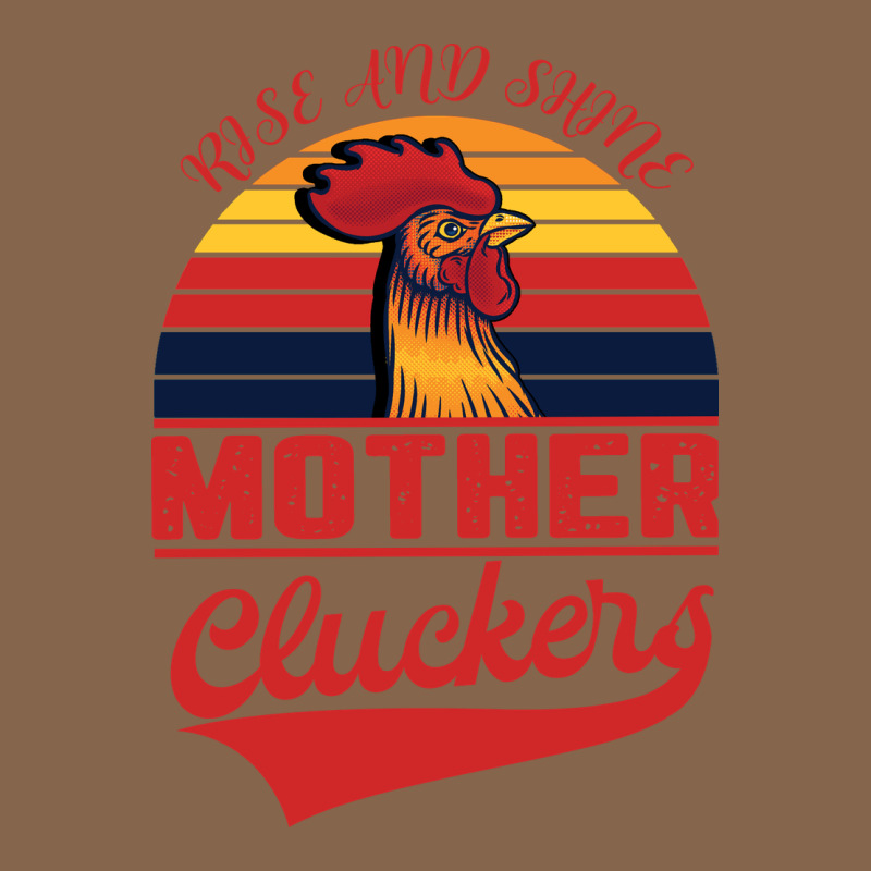 Rise And Shine Mother Cluckers Premium Tee by Bettercallsaul | Teevron