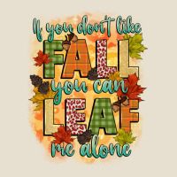If You Dont Like Fall You Can Leaf Me Alone Urban Heavy Tee | Teevron