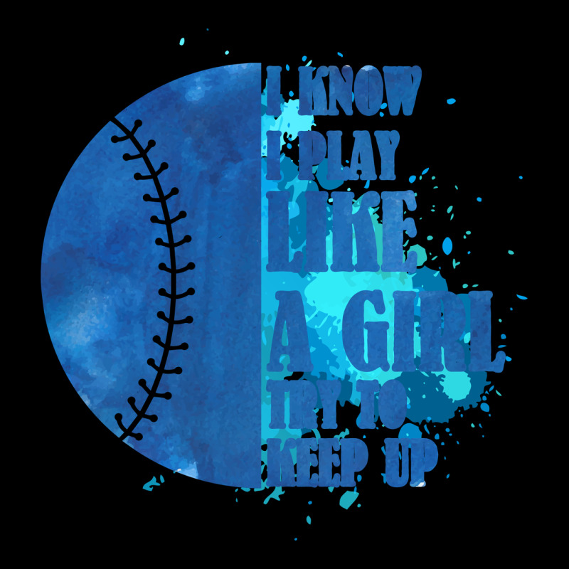 I Know I Play Like A Girl Try To Keep Up Softball Premium Tee by Bettercallsaul | Teevron