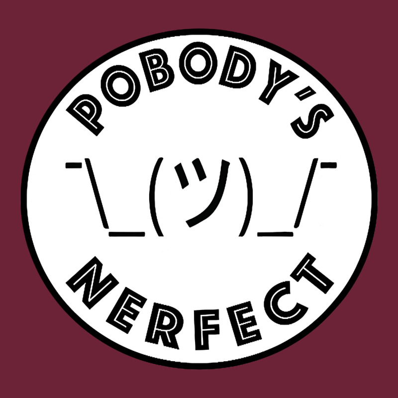 Pobody's Nerfect Retro Classic Funny Nobody's Perfect Long Sleeve Tee by trangStudio | Teevron