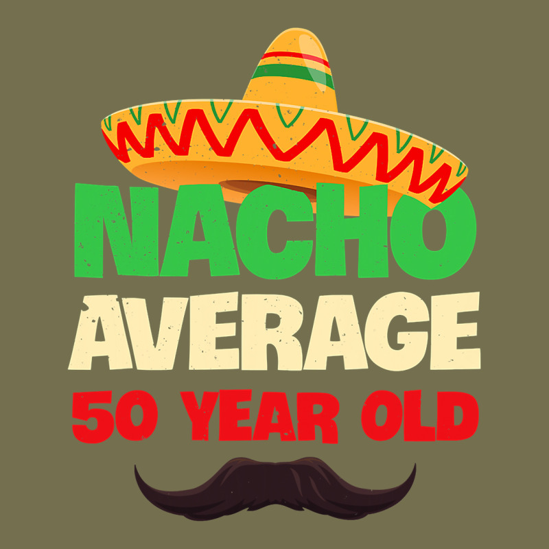 Mens Nacho Average 50 Year Old Cinco De Mayo 50th Birthday Vintage Hoodie by trangStudio | Teevron