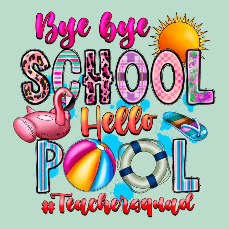 Bye Bye School Hello Pool Teacher  Squad Premium Hoodie by CowhideDigitalArt | Teevron