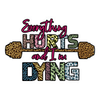 Everything Hurts and I m Dying | Teevron